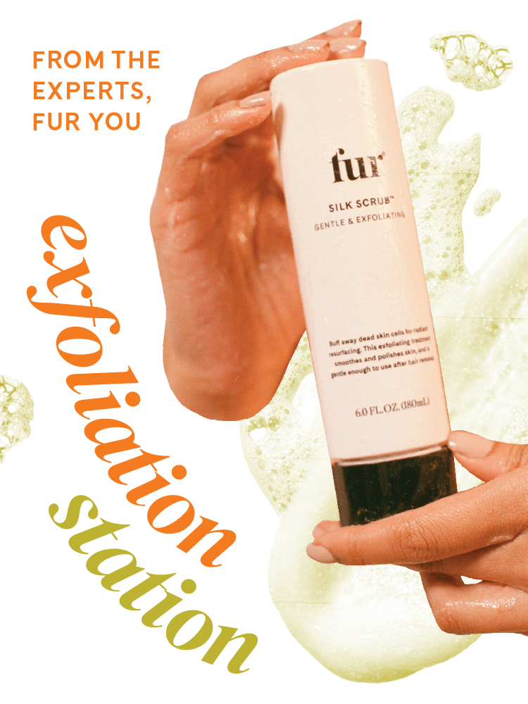 Are you exfoliating correctly? - Fur