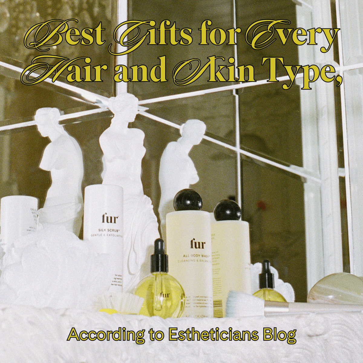 The Best Gifts for Every Hair Type, According to an Esthetician - Fur