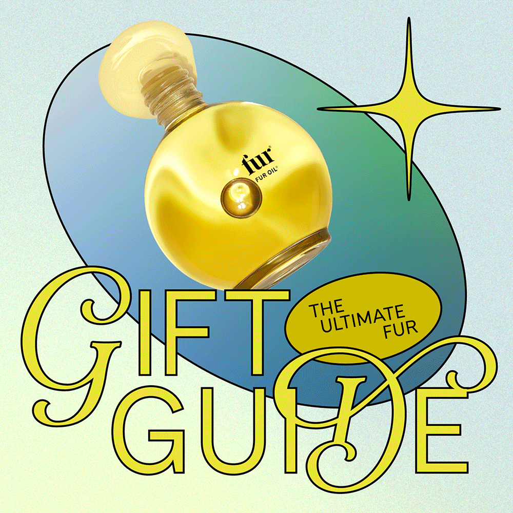 The Ultimate Fur Gift Guide, According to The Fur Team