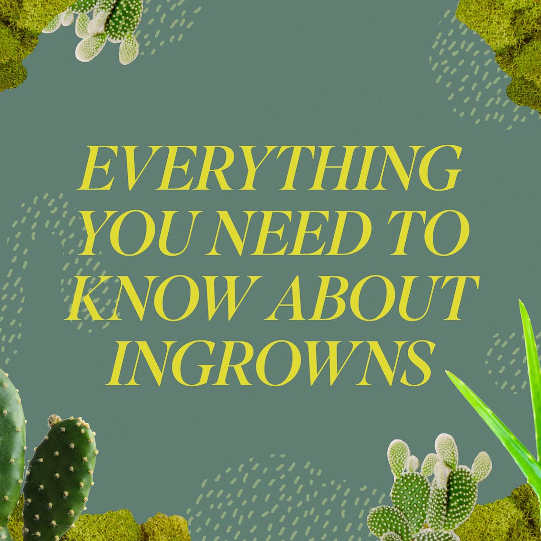 Everything You Need To Know About Ingrowns – Fur