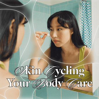 Skin Cycling Your Body Care - Fur
